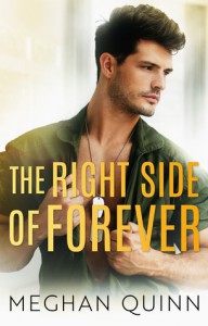 The Right Side of Forever  - Meghan Quinn