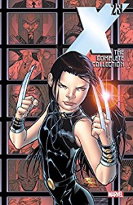 X-23: The Complete Collection Vol. 1 - Nuno Sotero Alves Da Silva, Filipe Andrade, David Lafuente, Mike Choi, Sana Takeda, Jay Faerber, Will Conrad, Billy Tan, Francis Portela, Christopher Yost, Craig Kyle, Marjorie M. Liu, Simon Spurrier