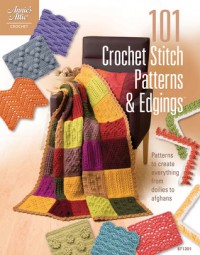 101 Crochet Stitch Patterns & Edgings - Connie Ellison