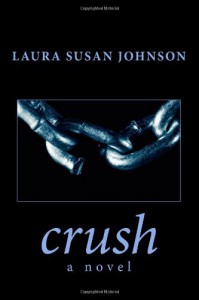 crush - Laura Susan Johnson