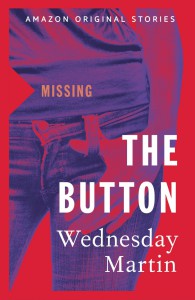 The Button - Wednesday Martin