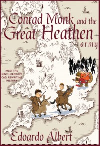 Conrad Monk and the Great Heathen Army - Edoardo Albert