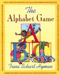 The Alphabet Game (Books of Wonder) (Books of Wonder) - Trina Schart Hyman