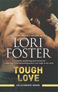 Tough Love: Back to Buckhorn (Ultimate) - Lori Foster
