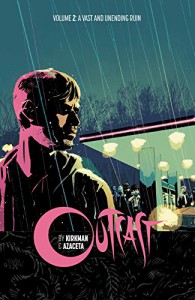 Outcast by Kirkman & Azaceta Vol. 2 - Elizabeth Breitweiser, Paul Azaceta, Robert Kirkman