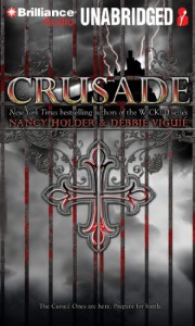 Crusade  - Nancy Holder, Debbie Viguié