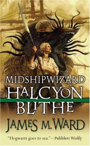 Midshipwizard Halcyon Blithe - James M. Ward