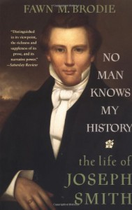 No Man Knows My History: The Life of Joseph Smith - Fawn M. Brodie