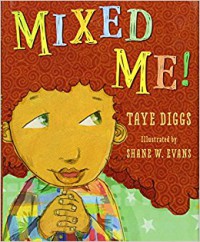 Mixed Me! - Taye Diggs, Shane W. Evans