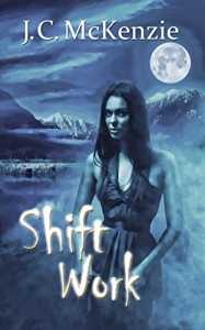 Shift Work (A Carus Novel Book 4) - J. C. McKenzie