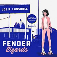 Fender Lizards - Joe R. Lansdale, Kasey Lansdale