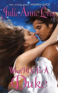 What I Did For a Duke  - Julie Anne Long