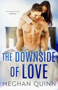 The Downside of Love  - Meghan Quinn