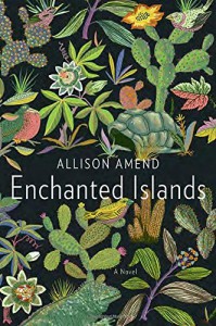 Enchanted Islands: A Novel - Allison Amend