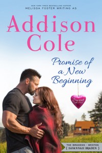 Promise of a New Beginning (Sweet with Heat: Weston Bradens Book 5) - Addison Cole