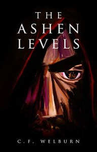 The Ashen Levels - C.F. Welburn