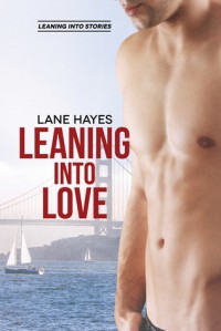 Leaning Into Love - Lane Hayes