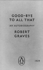 Modern Classics Goodbye To All That: The Original Edition - Robert Graves