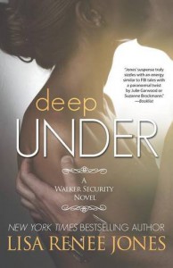 Deep Under: A Walker Security Novel - Lisa Renee Jones