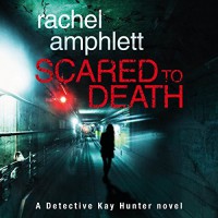 Scared to Death - Rachel Amphlett