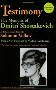 Testimony: The Memoirs of Dmitri Shostakovich - Solomon Volkov