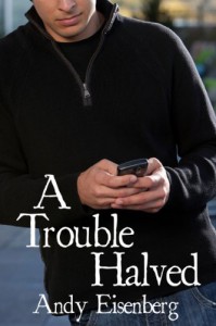 A Trouble Halved - Andy Eisenberg