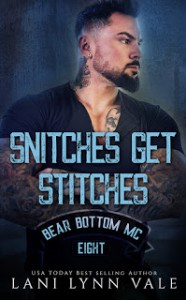 Snitches Get Stitches (Bear Bottom Guardians MC #8) - Lani Lynn Vale