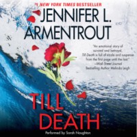 Till Death - Jennifer L. Armentrout, Sarah  Naughton