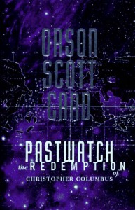 Pastwatch: The Redemption of Christopher Columbus - Orson Scott Card