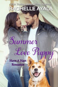 Summer Love Puppy (Have A Hart, #5) - Rachelle Ayala