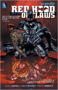 Red Hood and the Outlaws, Vol. 3: Death of the Family - Scott Lobdell, Timothy Green