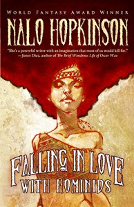 Falling in Love with Hominids - Nalo Hopkinson