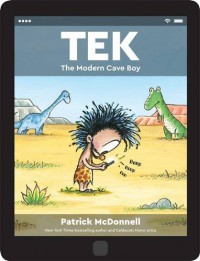 Tek: The Modern Cave Boy - Patrick McDonnell