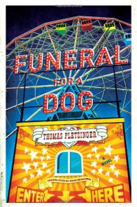 Funeral for a Dog: A Novel - Thomas Pletzinger, Ross Benjamin