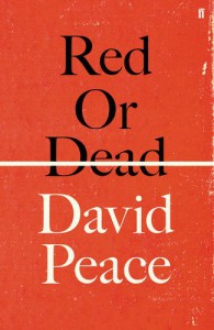 Red or Dead - David Peace