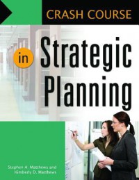 Crash Course in Strategic Planning - Dan Fuller