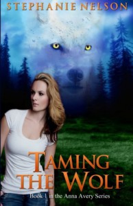 Taming the Wolf - Stephanie   Nelson