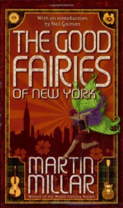 The Good Fairies of New York - Martin Millar