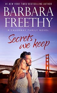 Secrets We Keep - Barbara Freethy 