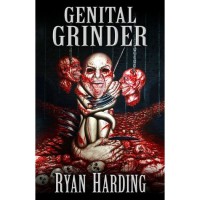 Genital Grinder - Ryan Harding