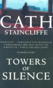 Towers Of Silence - Cath Staincliffe