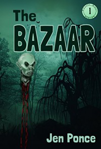 THE BAZAAR (The Devany Miller Series Book 1) - Jen Ponce