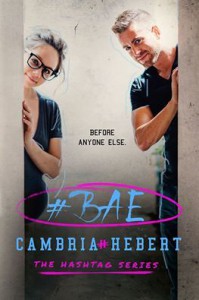 #Bae (Hashtag Series) - Cambria Hebert
