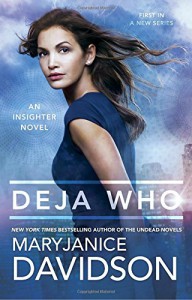 Deja Who (An Insighter Novel) - MaryJanice Davidson