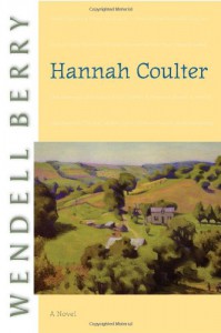 Hannah Coulter - Wendell Berry