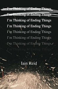 I'm Thinking of Ending Things - Iain Reid