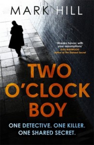 The Two O'Clock Boy - Mark Hill