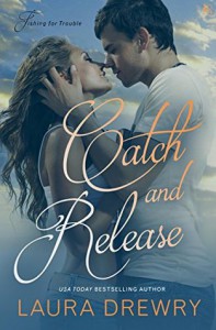 Catch and Release - Laura Drewry