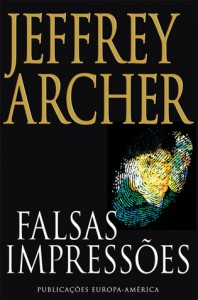 Falsas Impressões - Jeffrey Archer