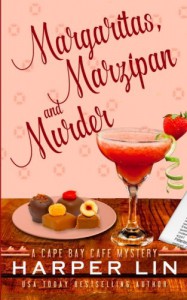 Margaritas, Marzipan, and Murder (A Cape Bay Cafe Mystery) (Volume 3) - Harper Lin